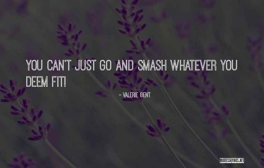 Ausentarse Quotes By Valerie Gent Ausentarse Quotes By Valerie Gent