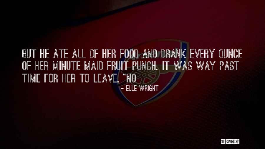 Ausflugsziele Quotes By Elle Wright Ausflugsziele Quotes By Elle Wright