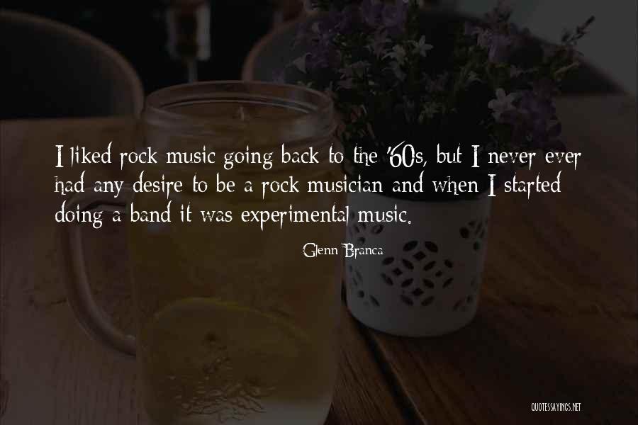 Ausflugsziele Quotes By Glenn Branca Ausflugsziele Quotes By Glenn Branca