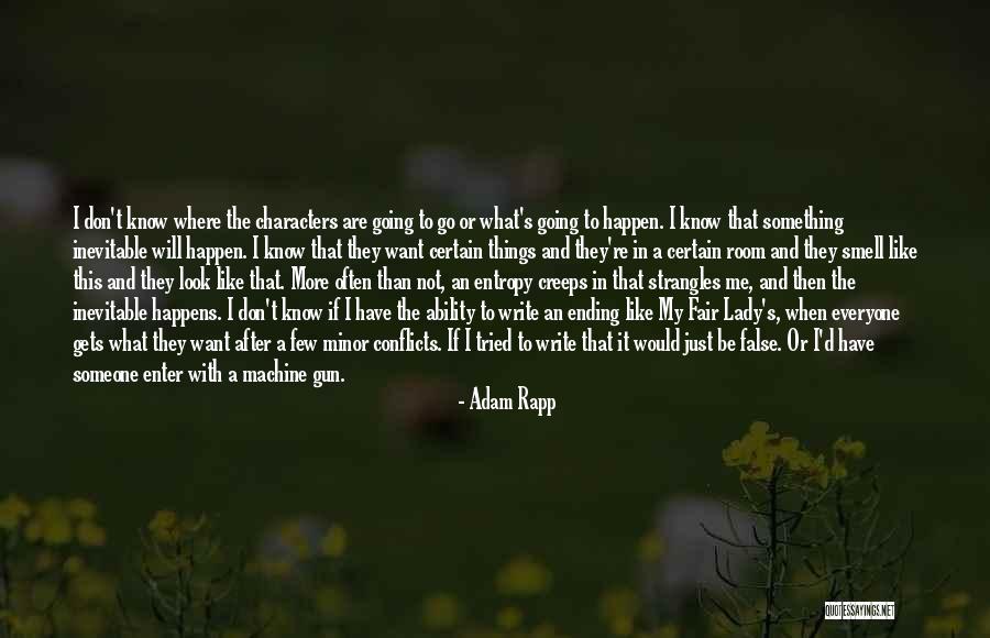 Ausgeglichene Kraft Quotes By Adam Rapp Ausgeglichene Kraft Quotes By Adam Rapp