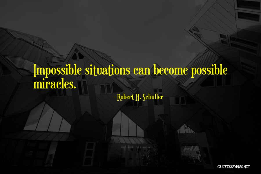 Ausgerechnet Zoe Quotes By Robert H. Schuller Ausgerechnet Zoe Quotes By Robert H. Schuller