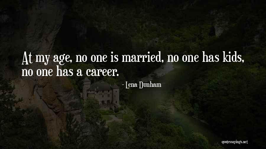 Ausmus Law Quotes By Lena Dunham Ausmus Law Quotes By Lena Dunham