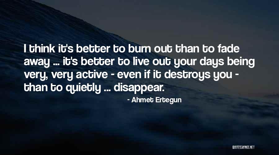 Ausnahmesituation Quotes By Ahmet Ertegun Ausnahmesituation Quotes By Ahmet Ertegun