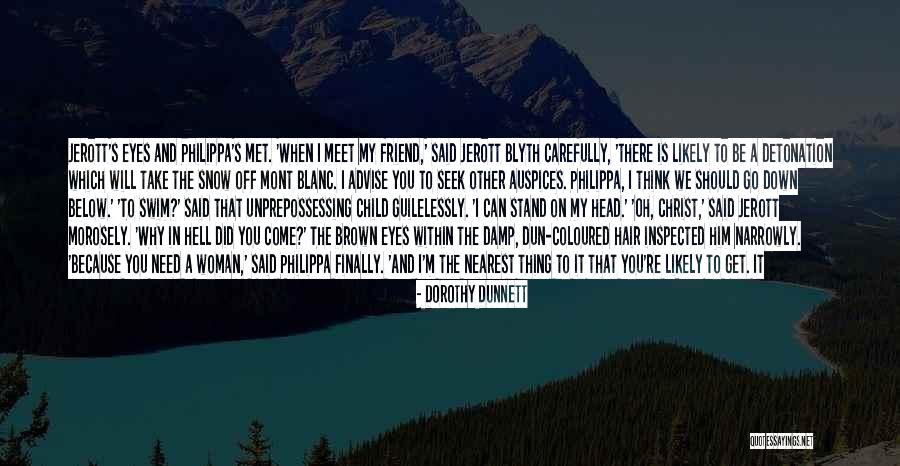 Auspices Quotes By Dorothy Dunnett Auspices Quotes By Dorothy Dunnett