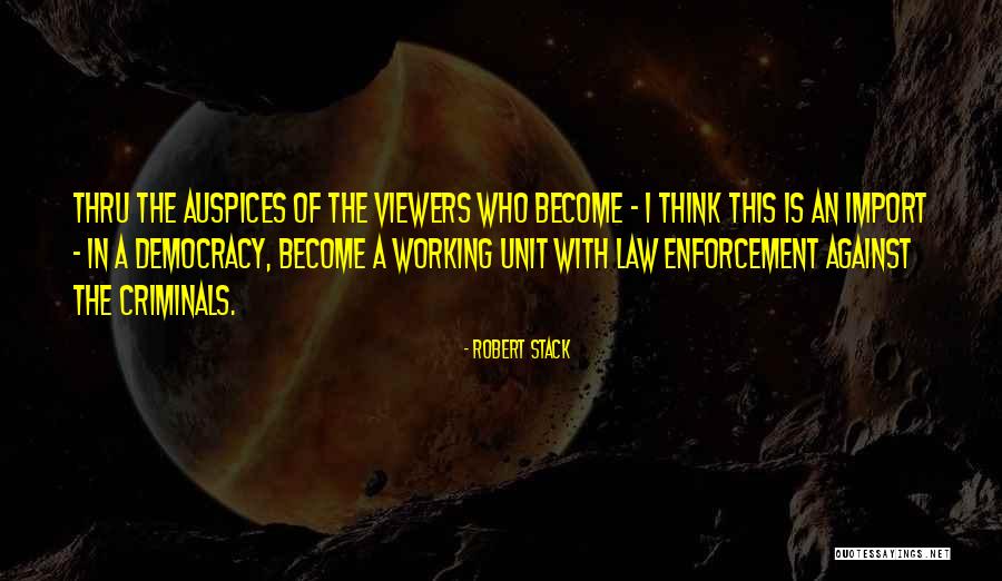 Auspices Quotes By Robert Stack Auspices Quotes By Robert Stack
