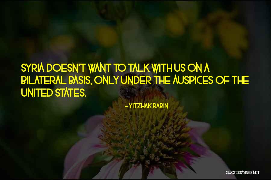 Auspices Quotes By Yitzhak Rabin Auspices Quotes By Yitzhak Rabin