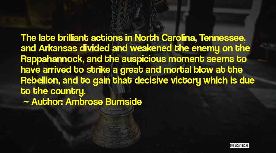 Auspicious Quotes By Ambrose Burnside