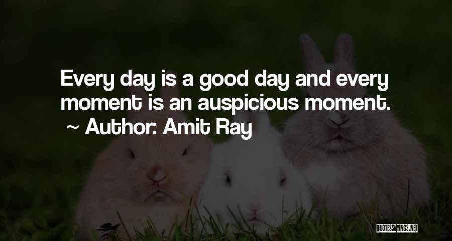 Auspicious Quotes By Amit Ray