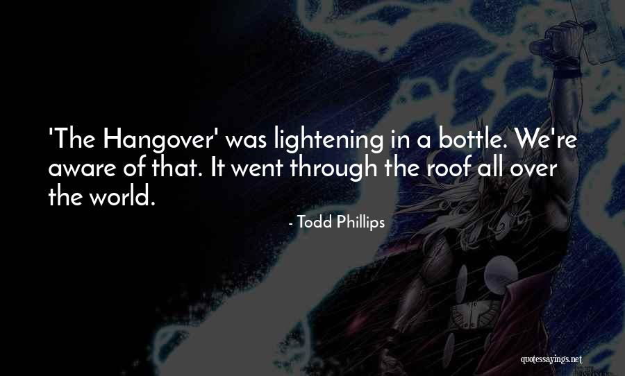 Aussagen Quotes By Todd Phillips Aussagen Quotes By Todd Phillips