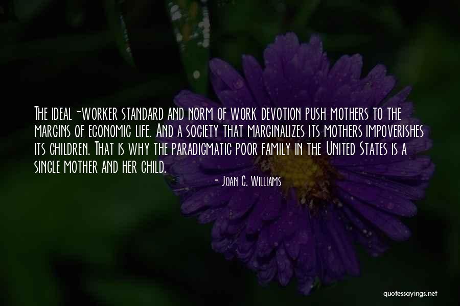 Ausseer Quotes By Joan C. Williams Ausseer Quotes By Joan C. Williams