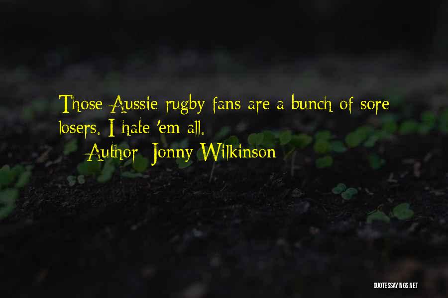 Aussie Quotes By Jonny Wilkinson