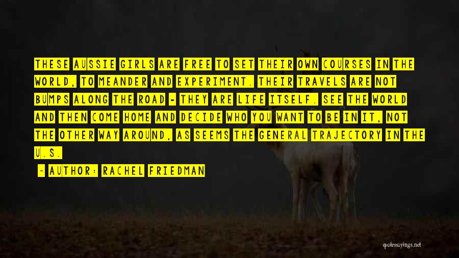 Aussie Quotes By Rachel Friedman