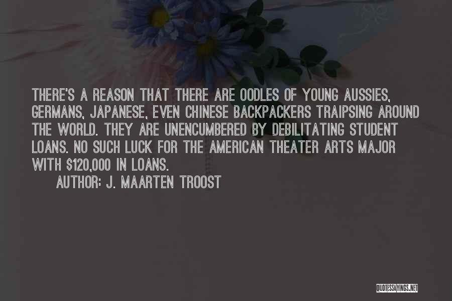 Aussies Quotes By J. Maarten Troost