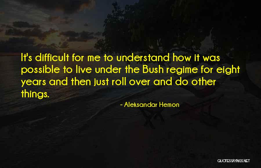 Ausstrahlung In English Quotes By Aleksandar Hemon Ausstrahlung In English Quotes By Aleksandar Hemon