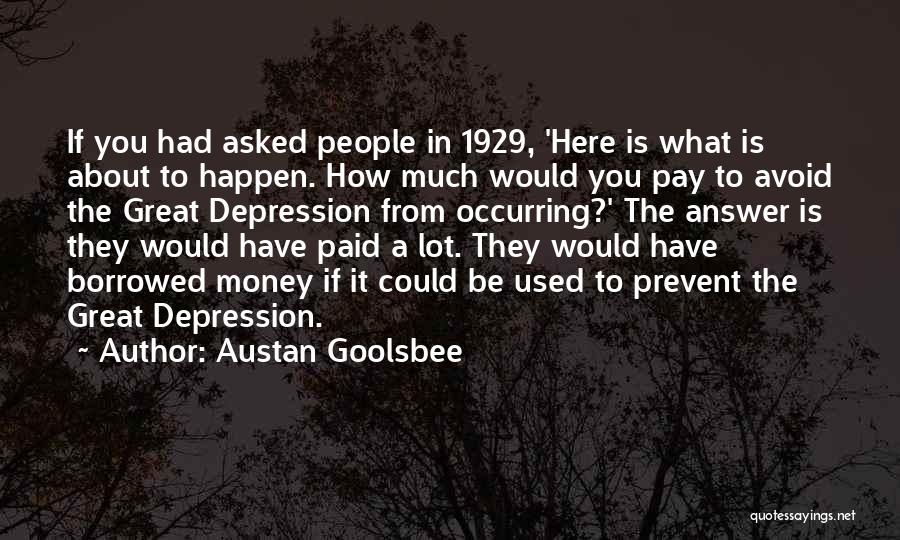 Austan Goolsbee Quotes 1979438