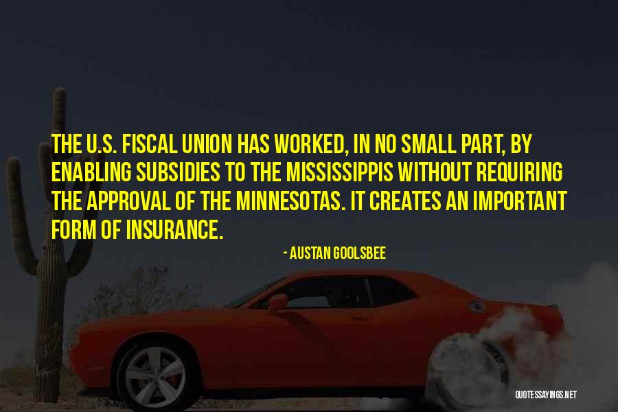 Austan Quotes By Austan Goolsbee Austan Quotes By Austan Goolsbee