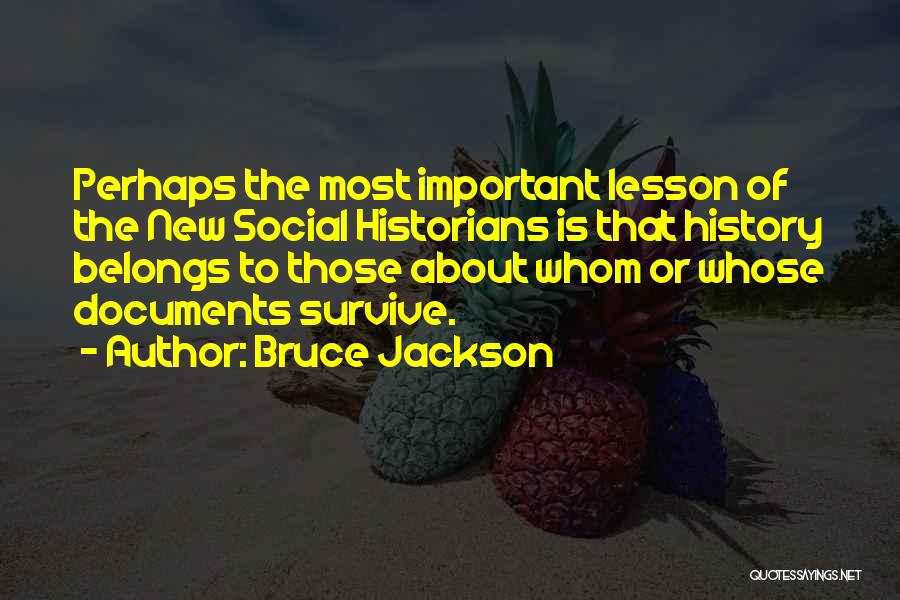 Austapestry Quotes By Bruce Jackson