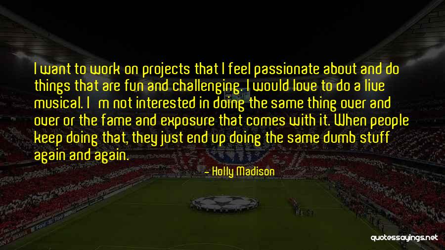 Austene Van Quotes By Holly Madison Austene Van Quotes By Holly Madison