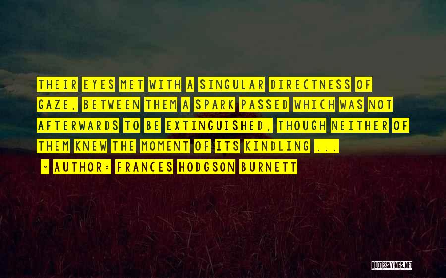 Austenite Phase Quotes By Frances Hodgson Burnett