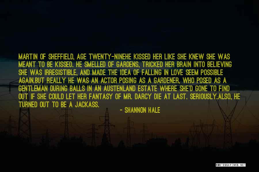 Austenland Quotes By Shannon Hale Austenland Quotes By Shannon Hale