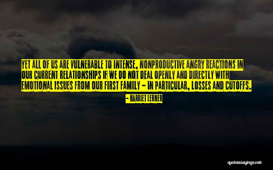 Austere Environment Quotes By Harriet Lerner Austere Environment Quotes By Harriet Lerner