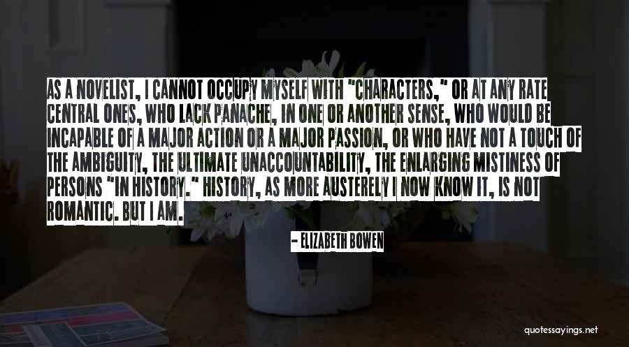 Austerely Quotes By Elizabeth Bowen Austerely Quotes By Elizabeth Bowen