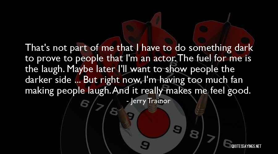 Austerfield Church Quotes By Jerry Trainor Austerfield Church Quotes By Jerry Trainor