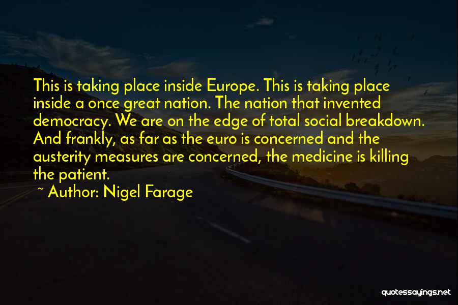 Austerity Measures Quotes By Nigel Farage