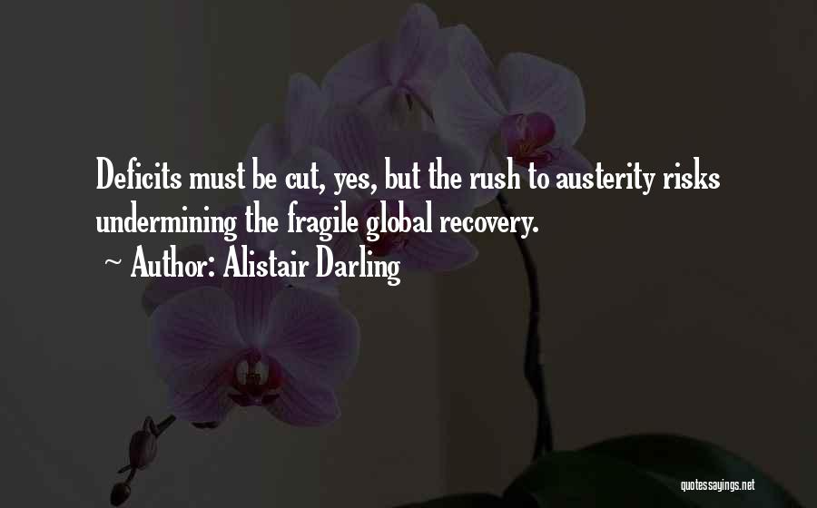 Austerity Quotes By Alistair Darling