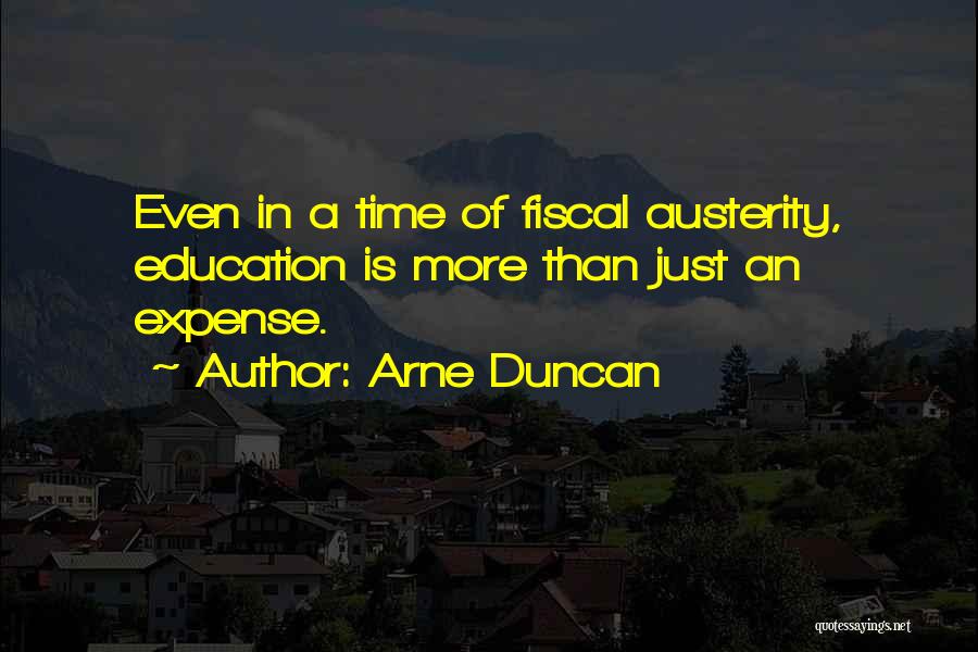 Austerity Quotes By Arne Duncan