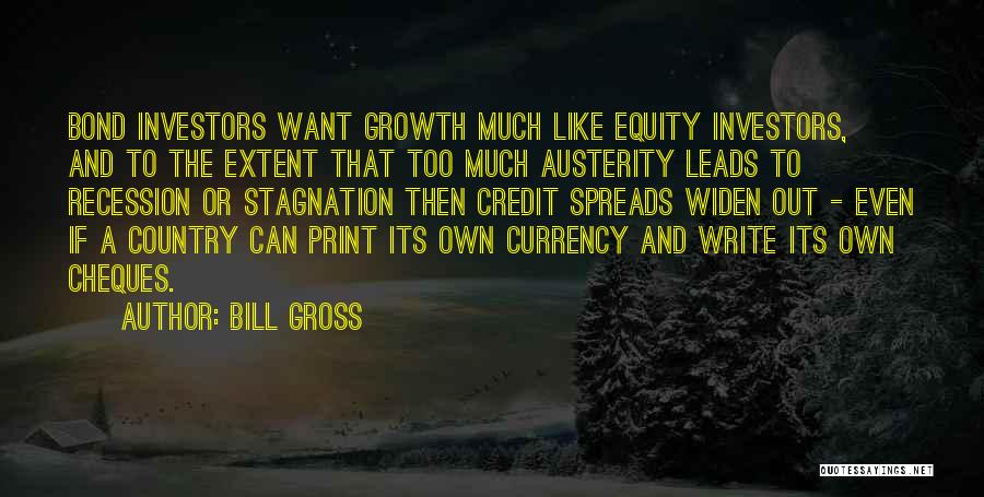 Austerity Quotes By Bill Gross