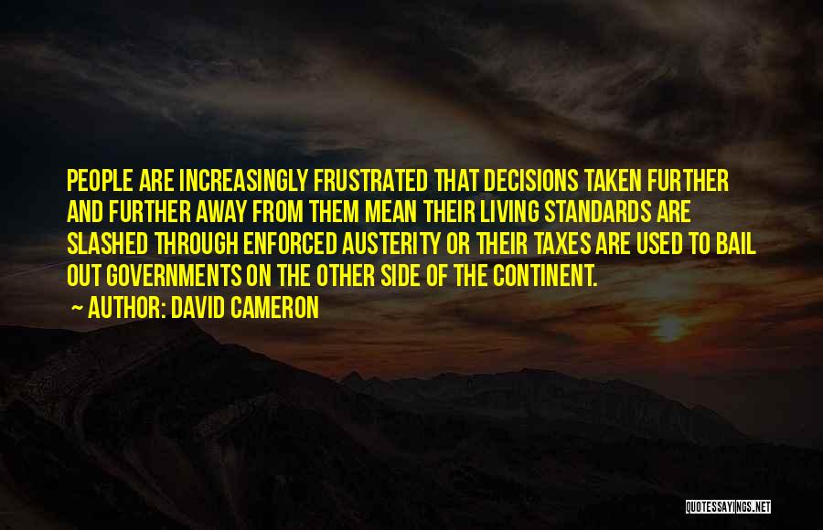 Austerity Quotes By David Cameron