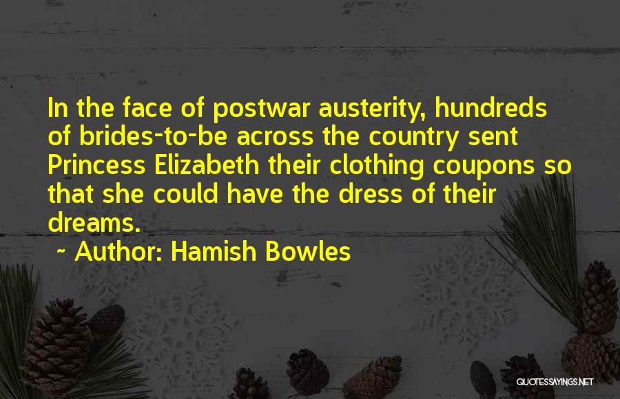 Austerity Quotes By Hamish Bowles