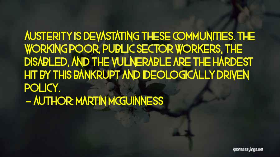 Austerity Quotes By Martin McGuinness