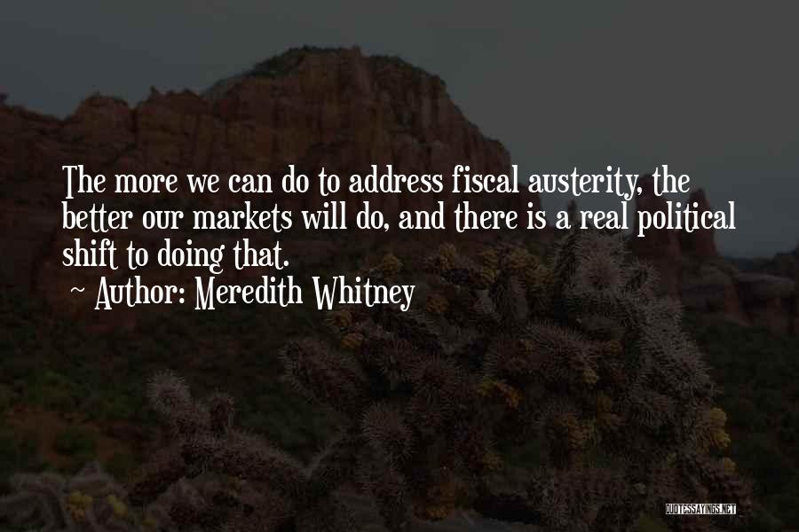 Austerity Quotes By Meredith Whitney