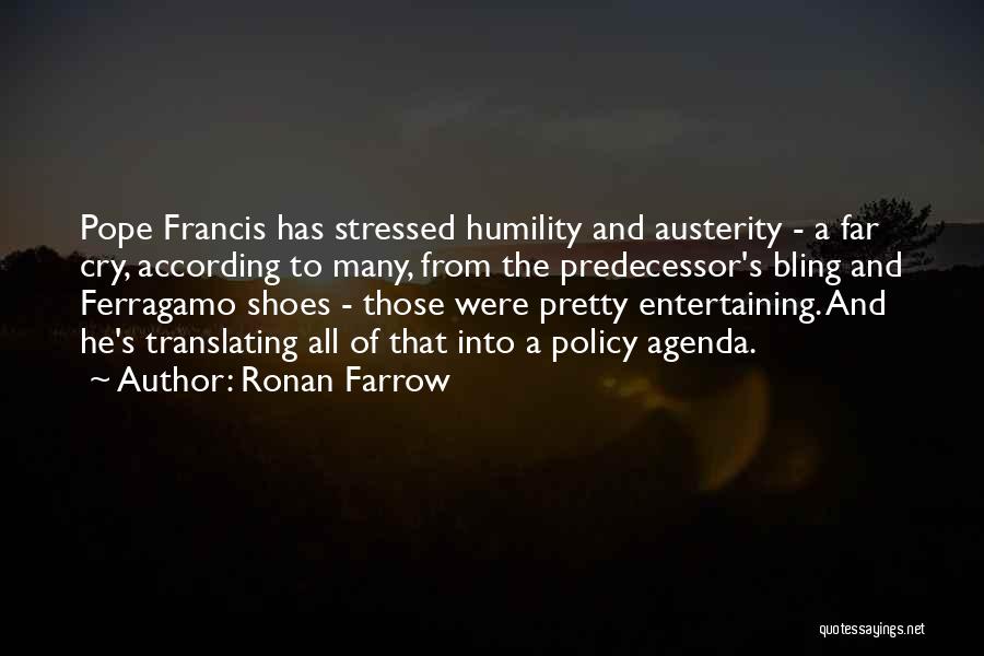 Austerity Quotes By Ronan Farrow