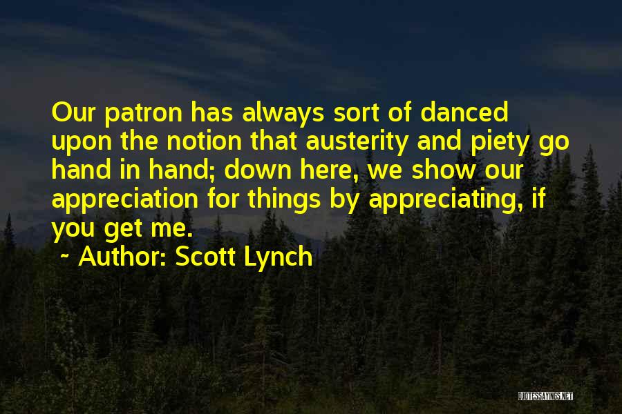 Austerity Quotes By Scott Lynch