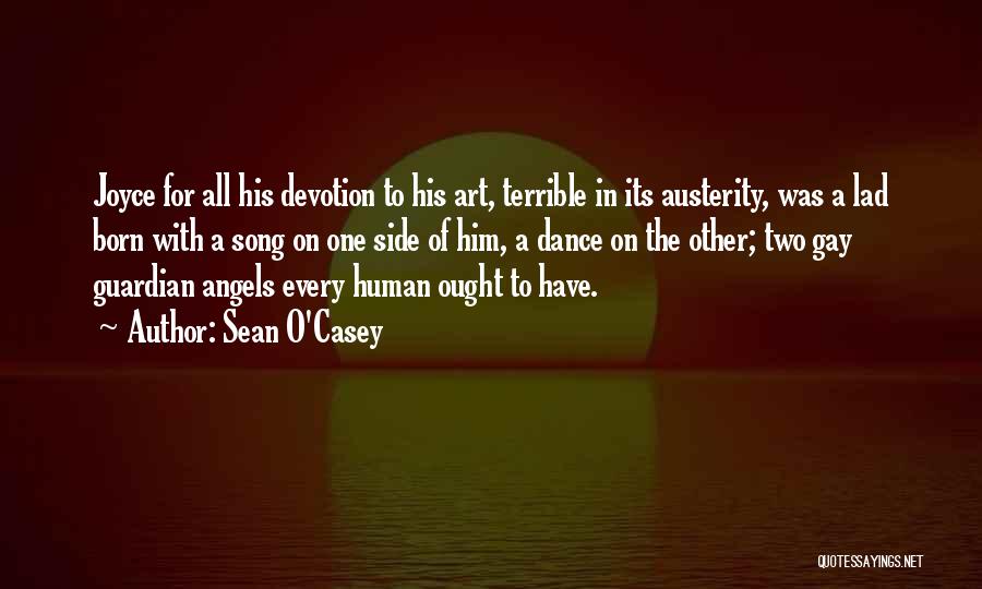 Austerity Quotes By Sean O'Casey