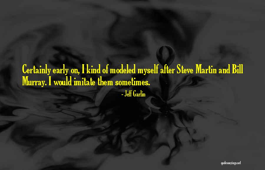 Austero Definicion Quotes By Jeff Garlin Austero Definicion Quotes By Jeff Garlin
