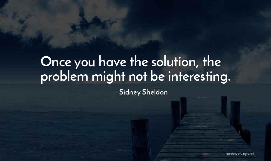 Austerservikud Quotes By Sidney Sheldon Austerservikud Quotes By Sidney Sheldon