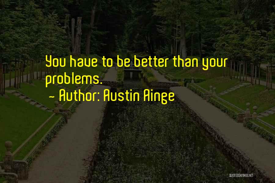 Austin Ainge Quotes 991340