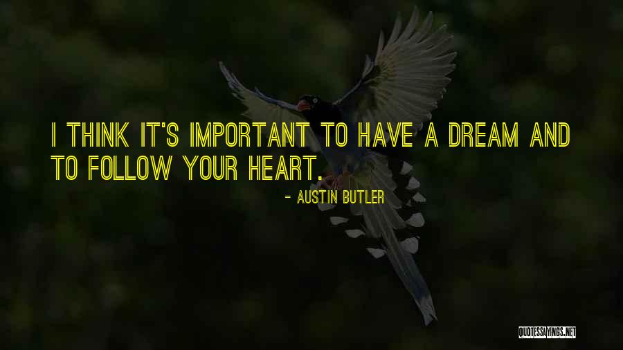 Austin Butler Quotes 1076020 Austin Butler Quotes 1076020