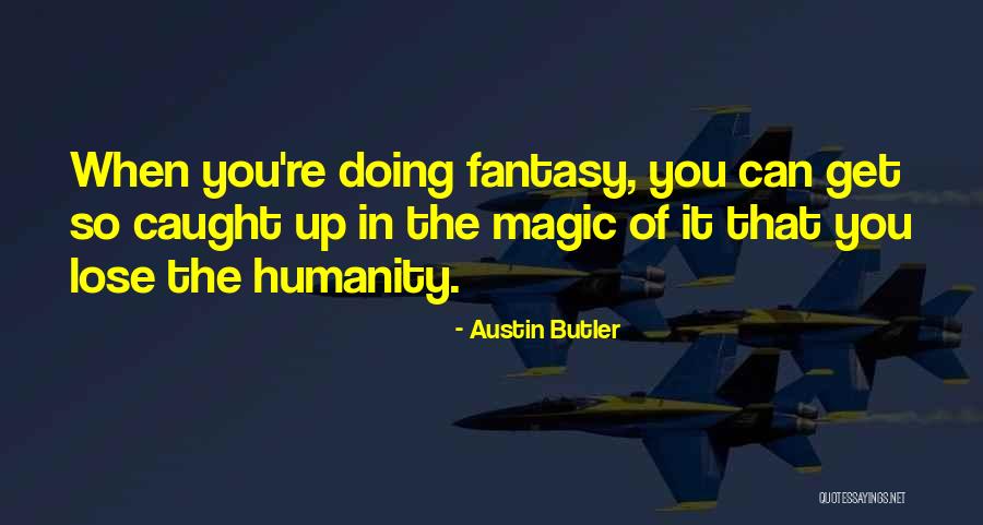 Austin Butler Quotes 1114330 Austin Butler Quotes 1114330