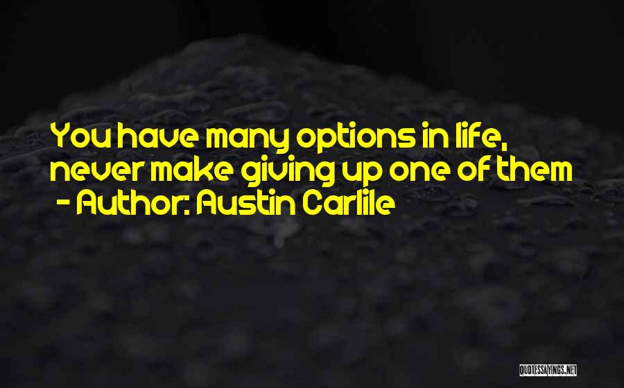 Austin Carlile Quotes 108817