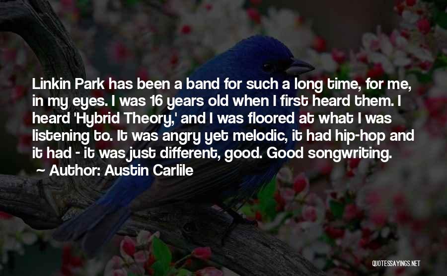 Austin Carlile Quotes 2001616