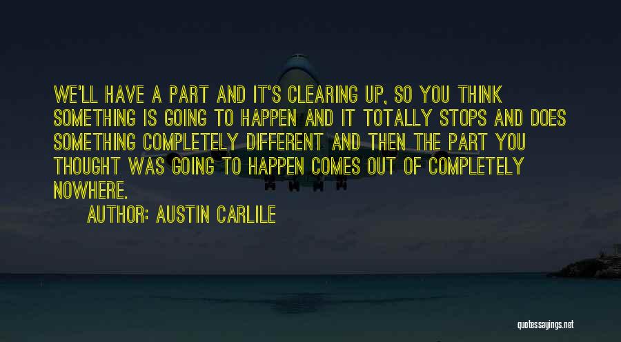 Austin Carlile Quotes 939629