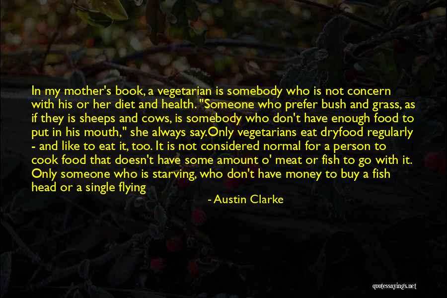 Austin Clarke Quotes 1163201