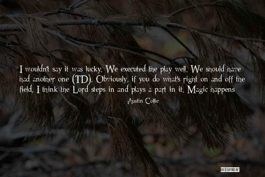 Austin Collie Quotes 1055903 Austin Collie Quotes 1055903