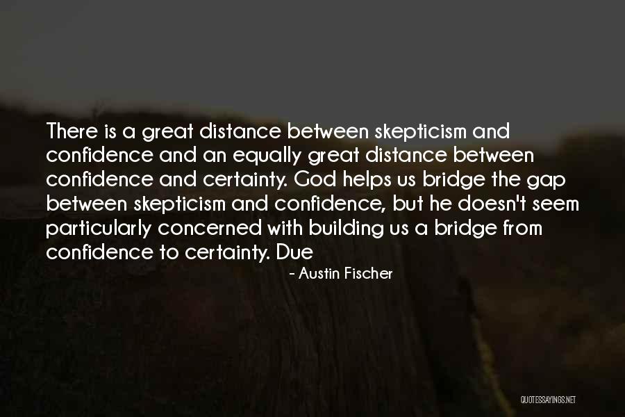 Austin Fischer Quotes 392519 Austin Fischer Quotes 392519