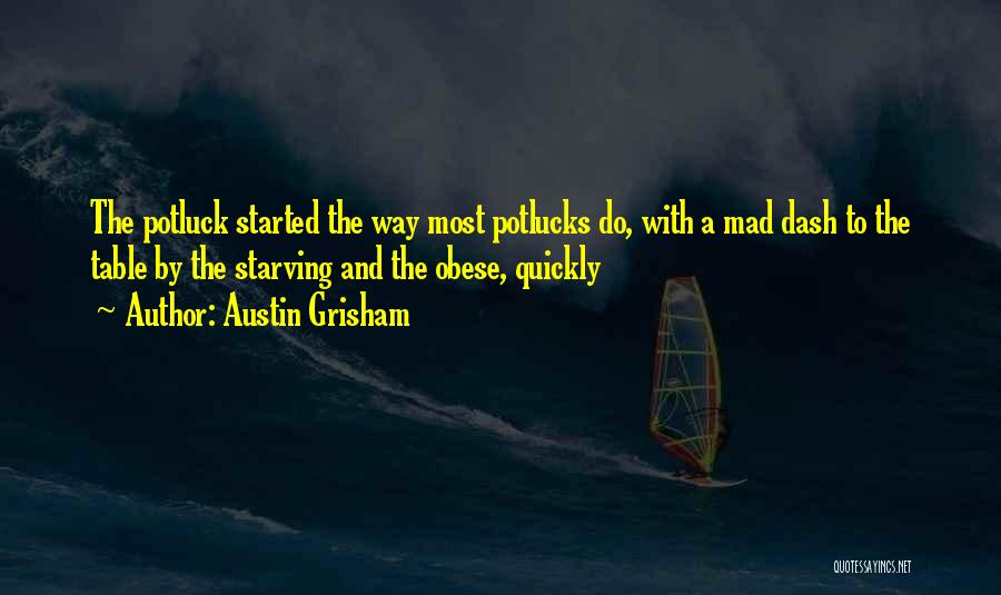 Austin Grisham Quotes 166182